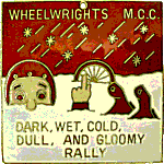 Dark Wet Cold Dull And Gloomy motorcycle rally badge from Jean-Francois Helias