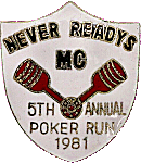 Never Readys Poker motorcycle run badge from Jean-Francois Helias