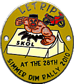 Simmer Dim motorcycle rally badge from Dave Cooper